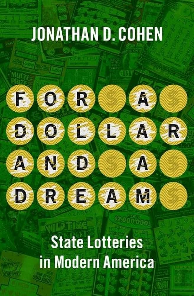 Jonathan D. Cohen: For a Dollar and a Dream (2022, Oxford University Press, Incorporated)
