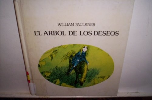 William Faulkner: El Arbol De Los Deseos (Hardcover, Spanish language, 1988, Lumen)