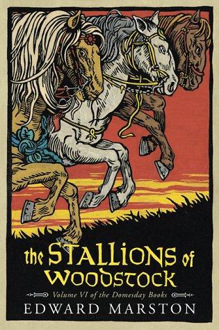 Edward Marston: The stallions of Woodstock (Hardcover, 1999, St. Martin's Press)