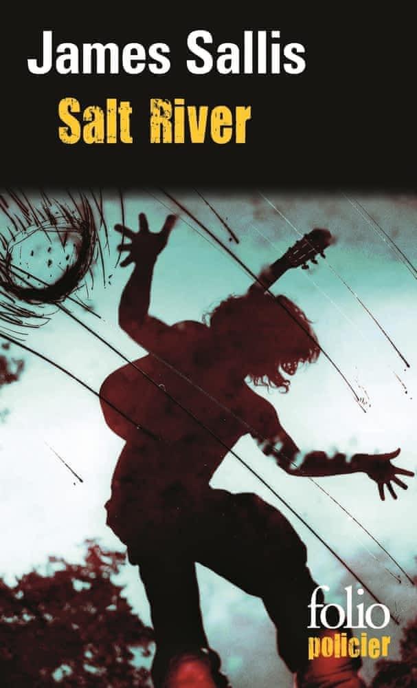 James Sallis: Salt River (French language, 2013, Éditions Gallimard)