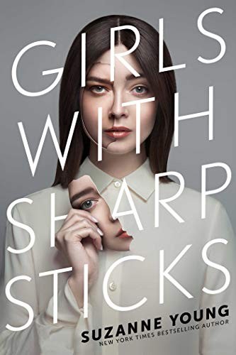 SUZANNE YOUNG: Girls with Sharp Sticks (Paperback, 2019, SIMON & SCHUSTER)