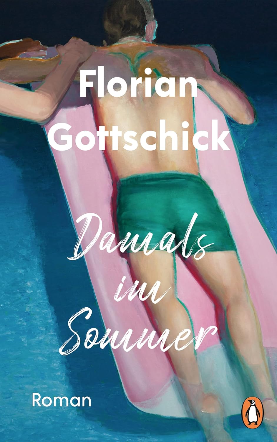 Florian Gottschick: Damals im Sommer (Paperback, Deutsch language, 2023, Penguin Verlag)