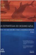 Estratégia do Oceano Azul, A (Paperback, Portuguese language, 2005, Campus)
