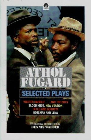Athol Fugard: Selected plays (1987, Oxford University Press)