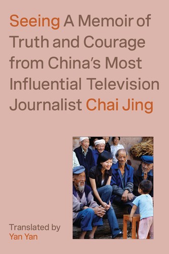 Yan Yan, Chai Jing: Seeing (2022, Astra Publishing House)