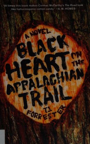 T. J. Forrester: Black heart on the Appalachian trail (2012, Simon and Schuster, Simon & Schuster)