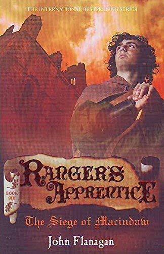 John Flanagan: The Siege of Macindaw (Ranger's Apprentice, #6) (Paperback, 2006, Random House)