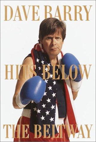 Dave Barry: Dave Barry hits below the Beltway (2001, Random House Large Print)