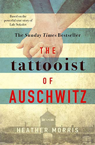 Heather Morris: The Tattooist of Auschwitz (Paperback, 2018, Harper Paperbacks)