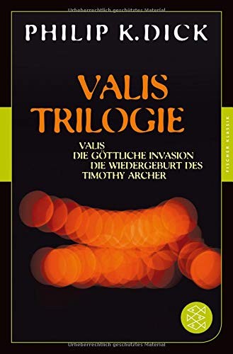 Philip K. Dick: Valis-Trilogie (Paperback, 2015, FISCHER Taschenbuch)