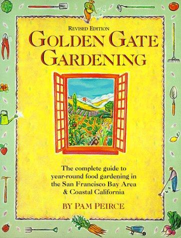 Pam Peirce: Golden Gate gardening (Paperback, 1998, Sasquatch Books)