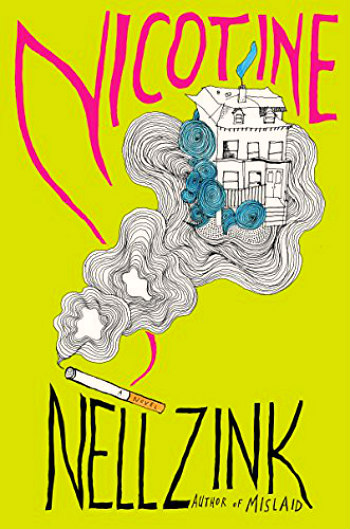 Nell Zink: Nicotine (2016)