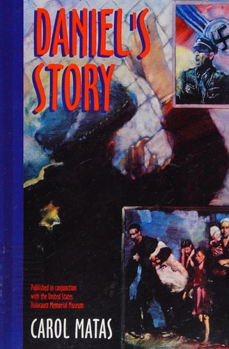Carol Matas: Daniel's story (Hardcover, 1993, Scholastic)