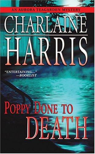 Charlaine Harris: Poppy Done To Death (Paperback, 2004, Worldwide Library)