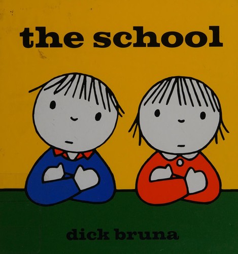 Dick Bruna: The school (2012, Tate Publishing)