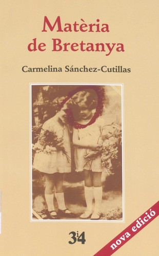 Carmelina Sánchez-Cutillas: Matèria de Bretanya (Catalan language, 2015, Tres i Quatre)