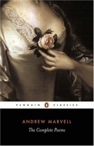 Andrew Marvell: The Complete Poems (2005, Penguin Classics)