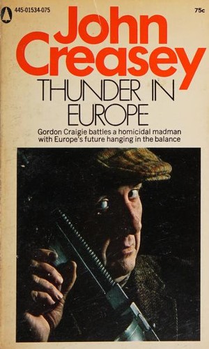 John Creasey: THUNDER IN EUROPE (1968, Popular Library)