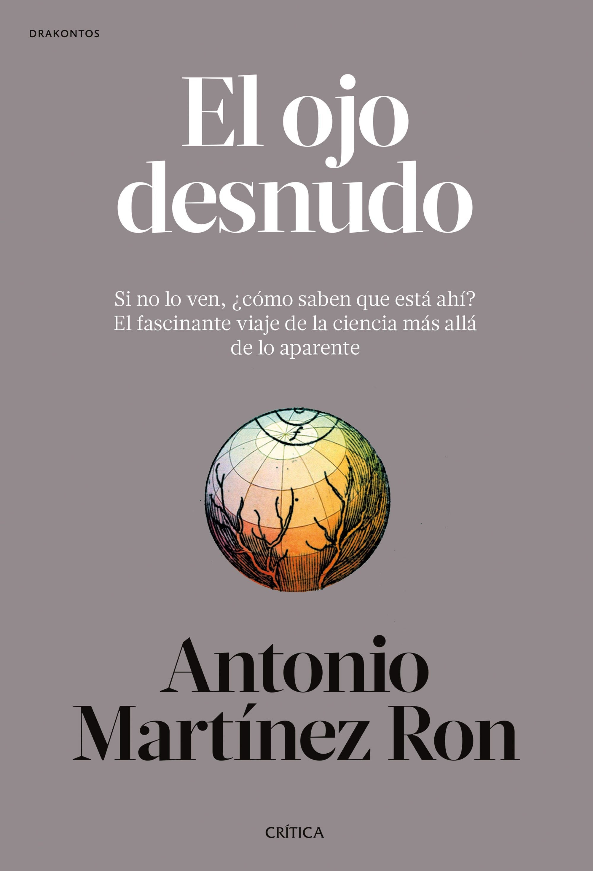 Antonio Martínez Ron: El Ojo Desnudo (Español language, Crítica)