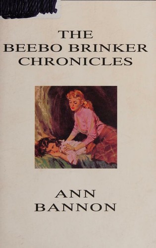 Ann Bannon: The Beebo Brinker chronicles (1995, Quality Paperback Book Club)