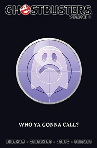 Erik Burnham: Ghostbusters Volume 4: Who Ya Gonna Call? (2013)