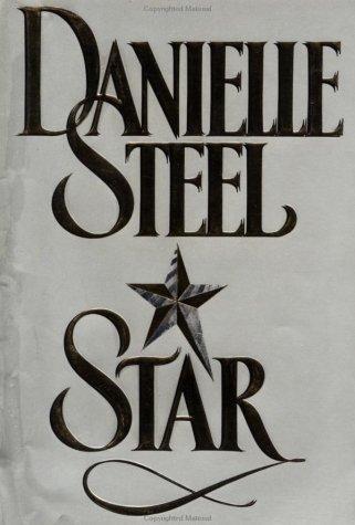 Danielle Steel: Star (Hardcover, 1989, Delacorte Press)
