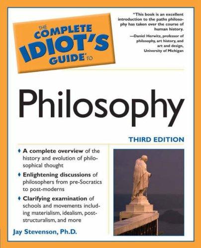Jay Stevenson: The complete idiot's guide to philosophy (2005, Alpha)