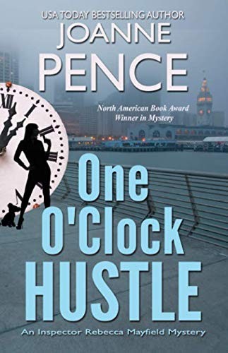 Joanne Pence: One O'Clock Hustle (Paperback, Quail Hill Publishing)