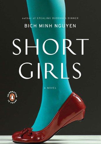 Bich Minh Nguyen: Short Girls (Paperback, 2010, Penguin (Non-Classics))