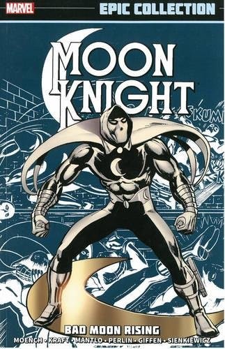 Doug Moench, David Anthony Kraft, Bill Mantlo: Moon Knight Epic Collection: Bad Moon Rising (2014, Marvel)