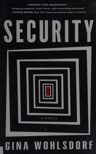 Gina Wohlsdorf: Security (2016)