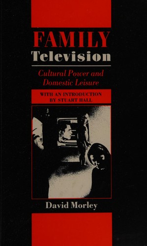 Dave Morley: Family television (1988, Routledge)