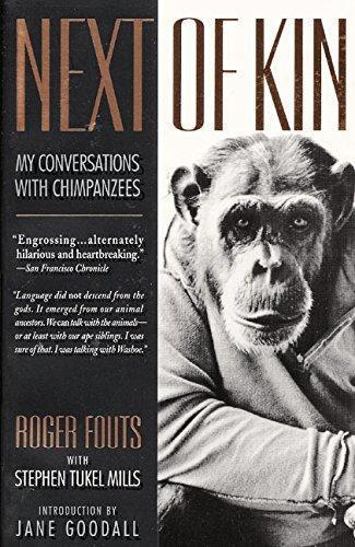 Roger Fouts, Stephen Tukel Mills: Next of kin (2003)