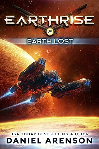 Daniel Arenson: Earth Lost (Earthrise Book 2) (Moonclipse)