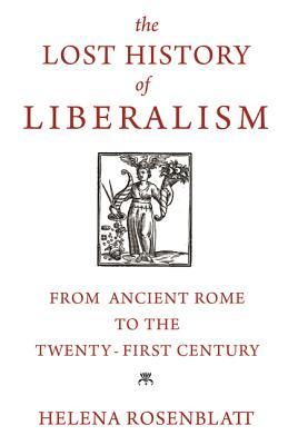 Helena Rosenblatt: The lost history of liberalism (2018)