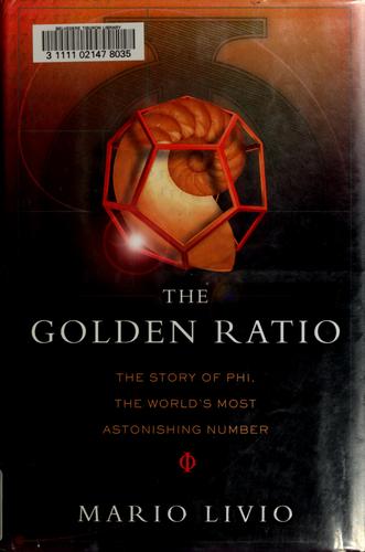 Mario Livio: The golden ratio (2002, Broadway Books)