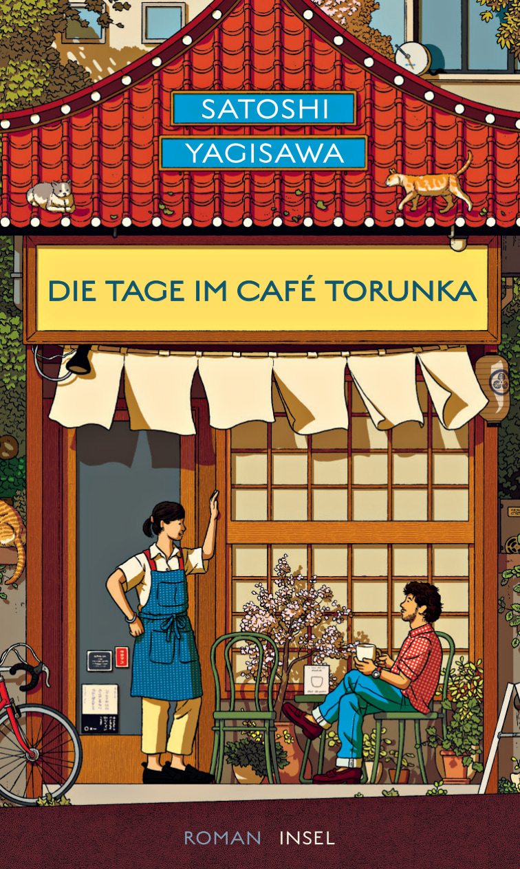 Satoshi Yagisawa, Charlotte Scheurer: Die Tage im Café Torunka (Hardcover, Deutsch language, 2025, Insel Verlag)