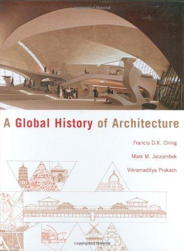 Mark Jarzombek, Vikramaditya Prakash: A Global History of Architecture (2006)