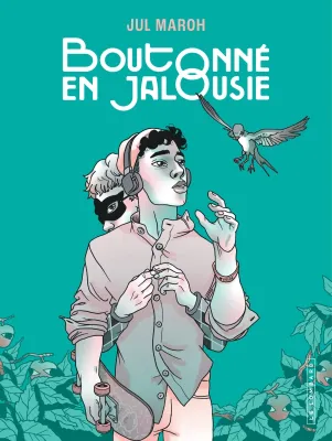 Jul Maroh: Boutonné en jalousie (GraphicNovel, French language, 2025, Le Lombard)