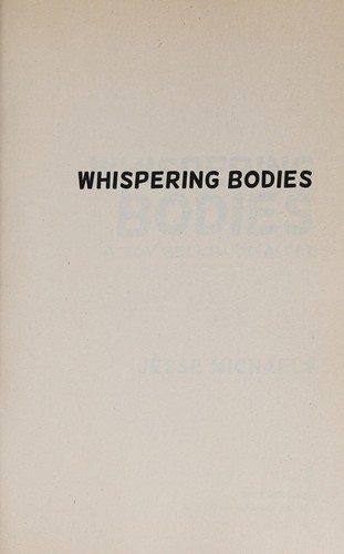 Jesse Michaels: Whispering Bodies (2013, Counterpoint Press)