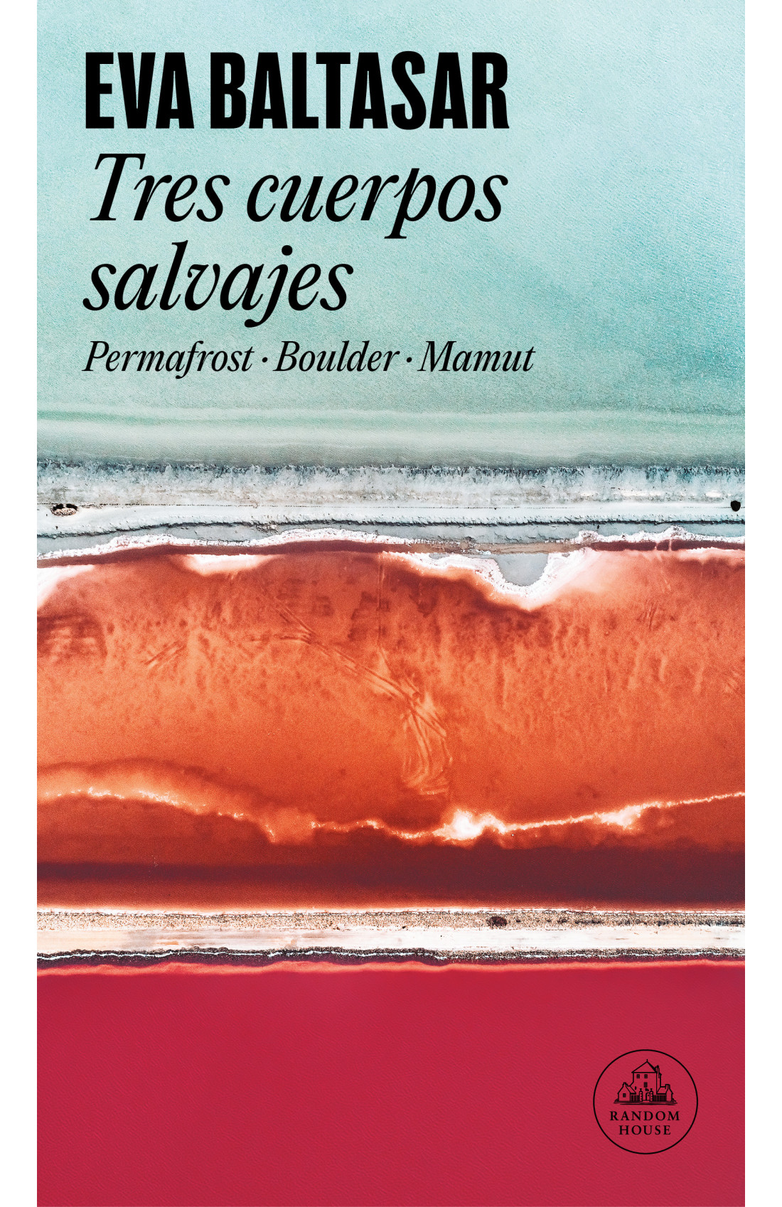 Eva Baltasar Sardà: Tres cuerpos salvajes (Spanish language, 2023)
