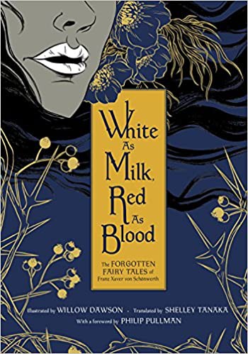 Franz Xaver von Schönwerth: White as milk, red as blood (2018, Knopf Canada)