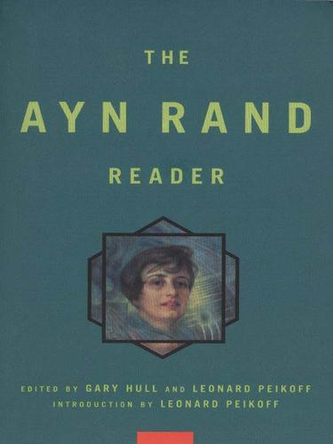 Ayn Rand: Ayn Rand Reader (EBook, 2009, Penguin USA, Inc.)