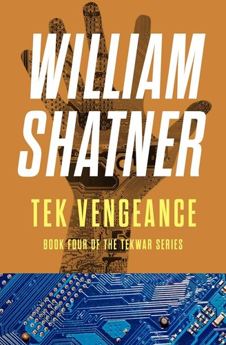 William Shatner: Tek vengeance (1993, Ace Books)