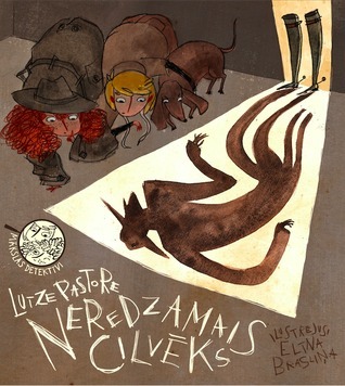 Luīze Patore, Elīna Brasliņa: Neredzamais cilvēks (Paperback, Latvian language, 2015, Neputns)