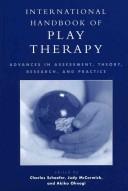 Charles E. Schaefer: International handbook of play therapy (2005, Jason Aronson)