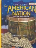 James West Davidson, Michael B. Stoff, Herman J. Viola: The American Nation (Hardcover, Pearson Prentice Hall)