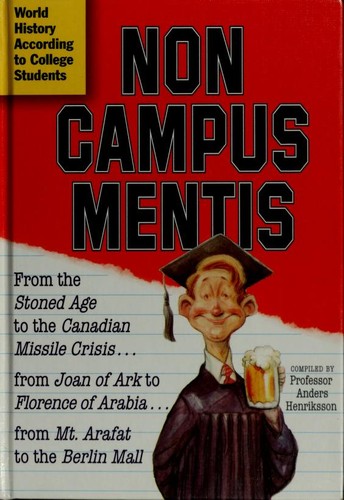 Anders Henriksson: Non campus mentis (2001, Workman Pub., Workman Publishing Company)