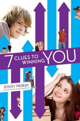 Kristin Walker: 7 Clues To Winning You (2012, Razorbill)