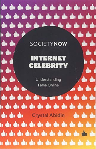 Crystal Abidin: Internet Celebrity (Paperback, Emerald Publishing Ltd)